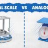 Digital Scales Vs Analogous Scales – A Detailed Comparison