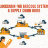 How can Blockchain Improve Barcode Traceability?