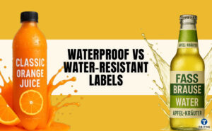 Waterproof vs Water-Resistant Labels