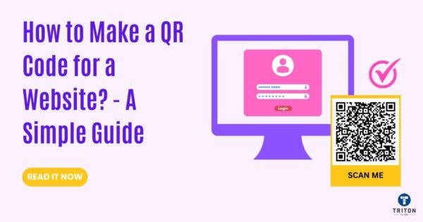 How to Make a QR Code for a Website? - A Simple Guide