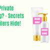 Private Labelling Exposed: What Big Retailers Don’t Want You to Know!